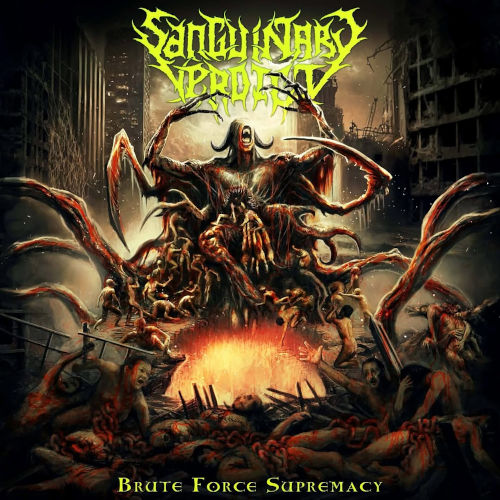Sanguinary Verdict - Brute Force Supremacy